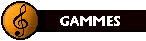 Gammes